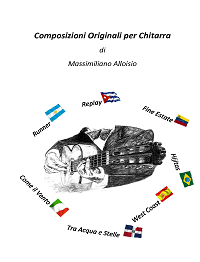 Composizioni Originali Per Chitarra (2013) Composizioni Originali Per Chitarra (2013)